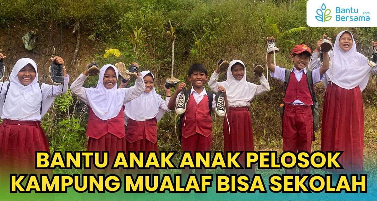 Bantu Anak Anak Pelosok Kp. Mualaf Bisa Sekolah