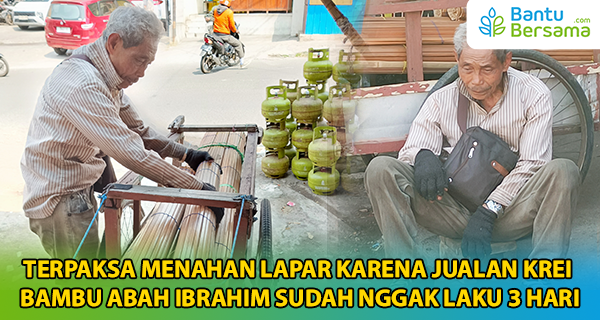 Terpaksa Nahan Lapar, Jualan Abah Udah Gak Laku 3 Hari