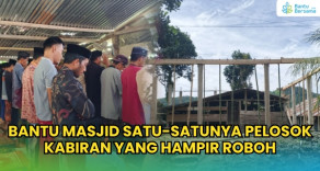 Bantu Masjid Satu-Satunya Pelosok Kabiran Yang Hampir Roboh