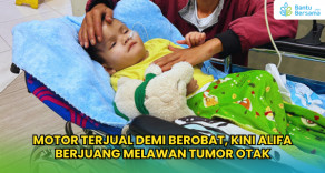Motor Terjual Demi Berobat, Kini Alifa Berjuang Melawan Tumor Otak