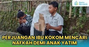 Perjuangan Ibu Kokom Mencari Nafkah Demi Anak Yatim
