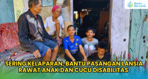 Sering Kelaparan, Bantu Pasangan Lansia Rawat Anak Dan Cucu Disabilitas