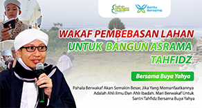 Wakaf Pembebasan Lahan Untuk  Bangun Asrama Tahfidz Bersama Buya Yahya